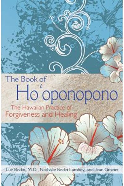 BIBLIOBAZAAR Cartea Ho'oponopono: Practica hawaiană a iertării și vindecării
