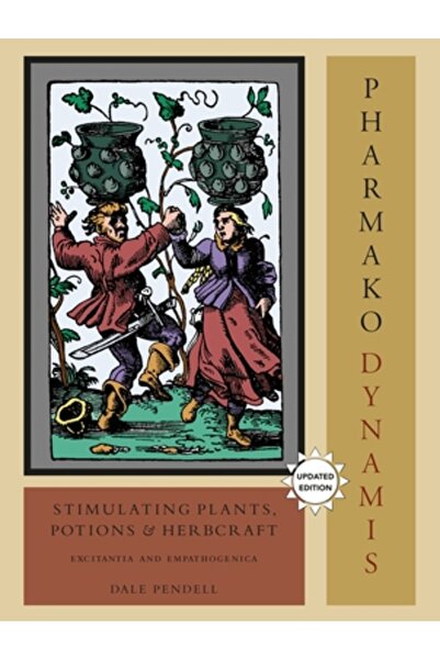 North Atlantic Books Pharmako/Dynamis: Plante stimulatoare, poțiuni și ierbur...