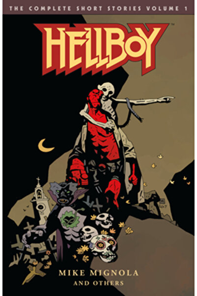 Dark Horse Comics Hellboy: Povestiri scurte complete Volumul 1