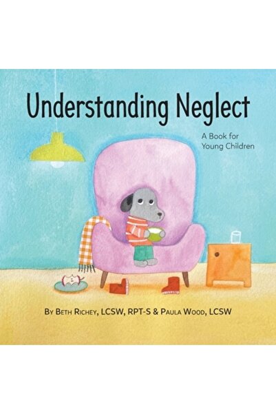 Send The Light Inc Understanding Neglect: A Book for Young Children