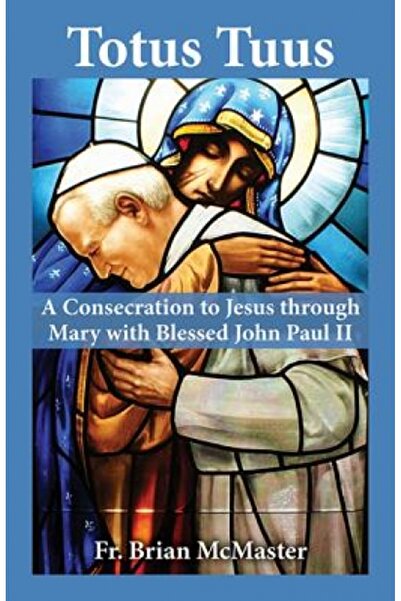 Echo Lib Totus Tuus: O consacrare lui Isus prin Maria, împreună cu Preaferici...