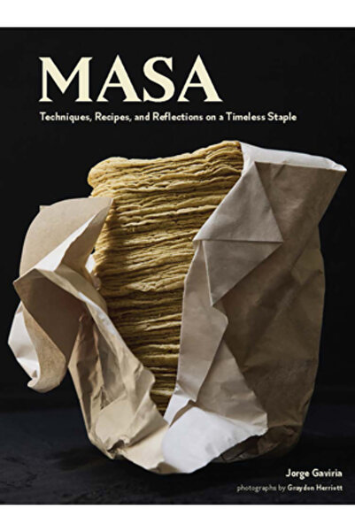 Chronicle Books Masa: Tehnici, rețete și reflecții asupra unui produs de bază...