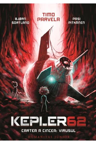 Editura Humanitas Junior Kepler62. Cartea a cincea: Virusul, Timo Parvela