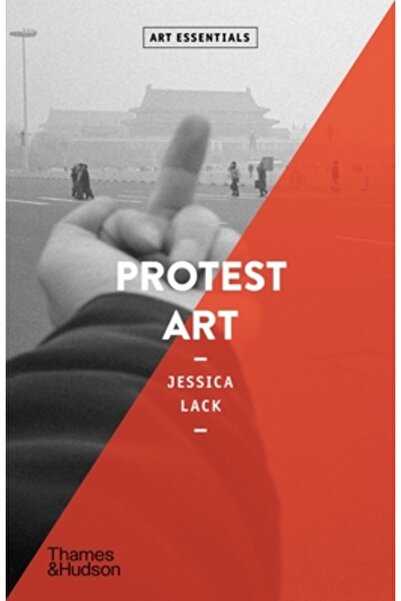 Thames & Hudson Artă de protest (Elementele esențiale ale artei)
