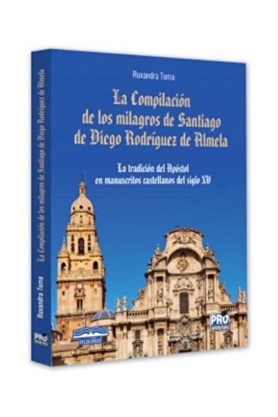 Pro Universitaria La Compilacion de los milagros de Santiago de Dieg
