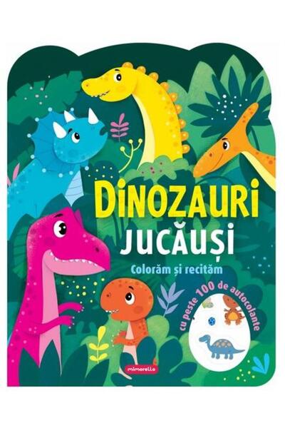 Editura Mimorello Dinozauri jucausi. Coloram si recitam