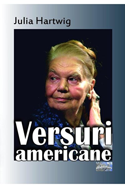 Editura ePublishers Versuri americane, Julia Hartwig