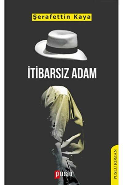 Puslu Yayıncılık İtibarsız Adam