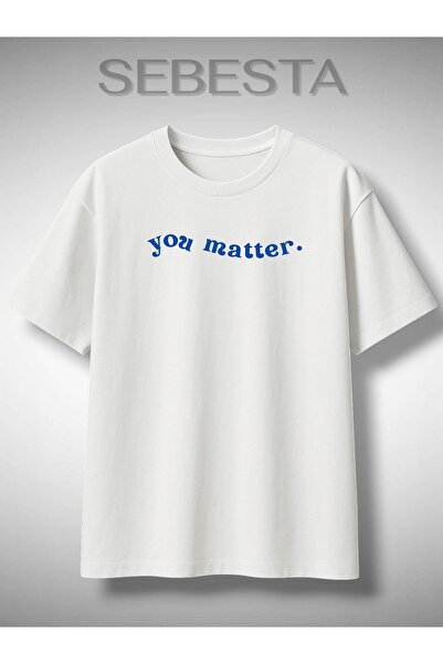 Sebesta Fashion You Matter Printed Premium Oversized T-Shirt