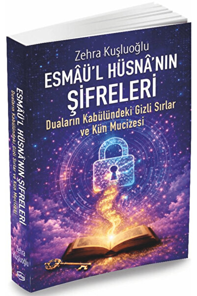 Burhan Yayınları Esmâü’l Hüsnâ’nın Şifreleri / Zehra Kuşluoğlu / / 9786256576230