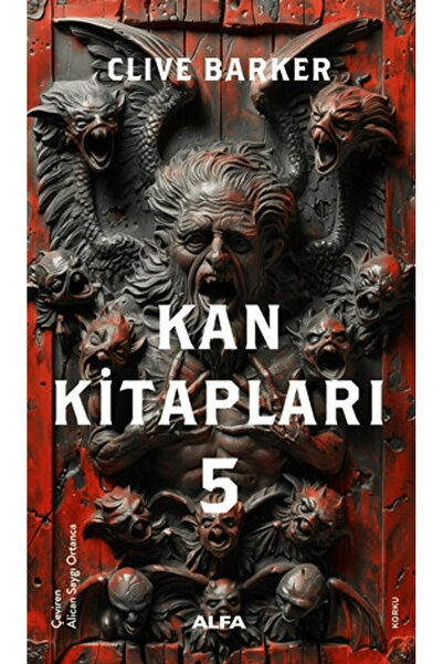 Alfa Yayınları Kan Kitapları 5 / Clive Barker / / 9786253893675