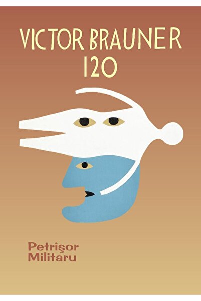 Editura Aius Victor Brauner 120, Petrisor Militaru