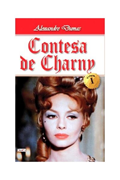 Editura Dexon Contesa de Charny. Volumul 1, Alexandre Dumas