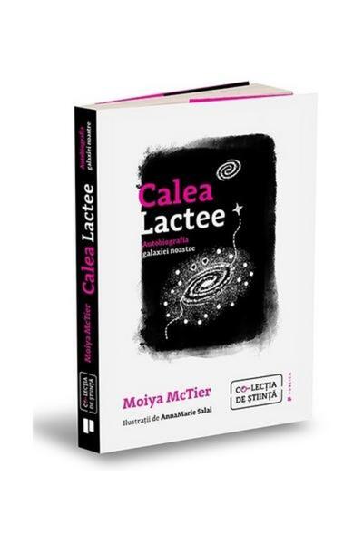 Editura Publica Calea Lactee. Autobiografia galaxiei noastre, Moiy