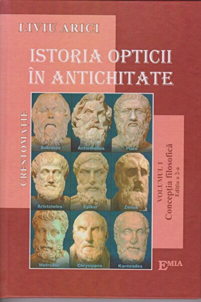 Editura Emia Istoria opticii in antichitate. Crestomatie. Volum