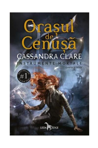 Editura Leda Edge Orasul de Cenusa (volumul 2 din seria Instrumente