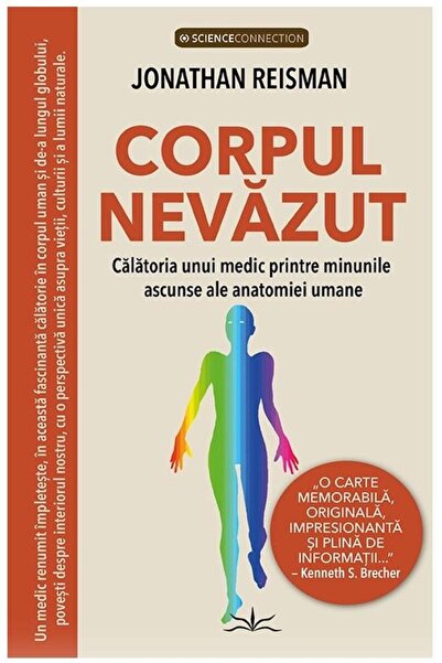 Editura Prestige Corpul nevazut. Calatoria unui medic printre minun