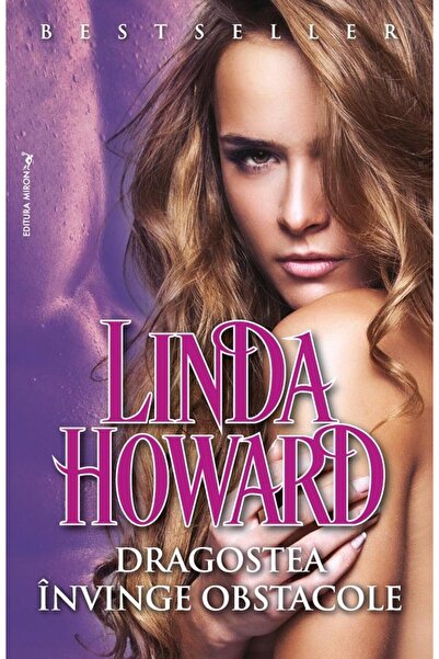 Editura Miron Dragostea invinge obstacole, Linda Howard