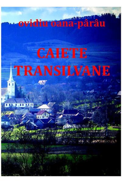 Editura Coresi Caiete transilvane. Poezii, Ovidiu Oana-Parau