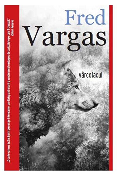 Editura Crime Scene Press Varcolacul, FRED VARGAS
