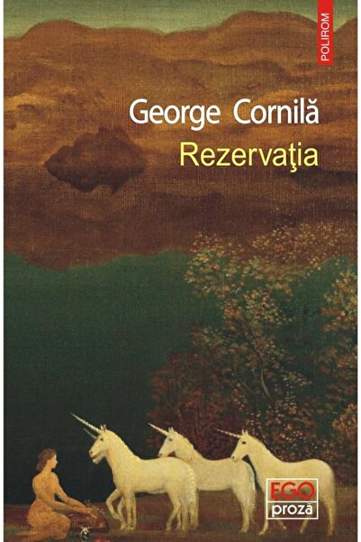 Editura Polirom Rezervatia, George Cornila