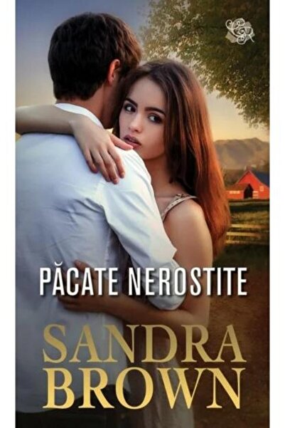 Editura Litera Pacate nerostite, Sandra Brown