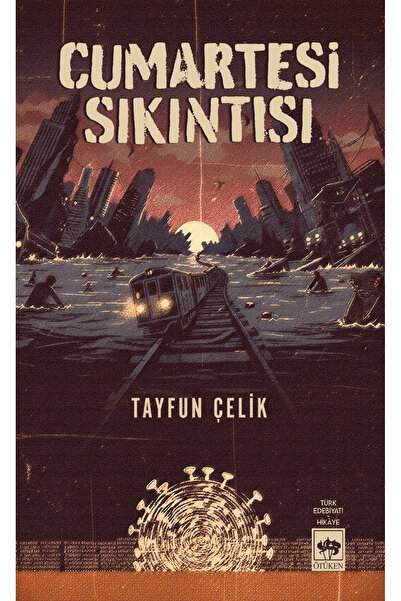 Ötüken Neşriyat Cumartesi Sıkıntısı / Tayfun Çelik