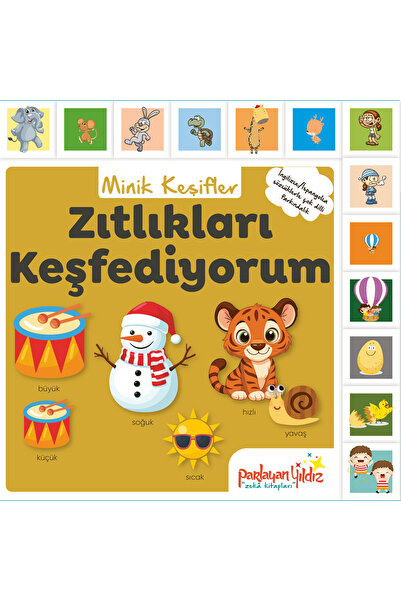The Kitap Parlayan Yıldız Minik Keşifler Zıtlıkları Keşfediyorum