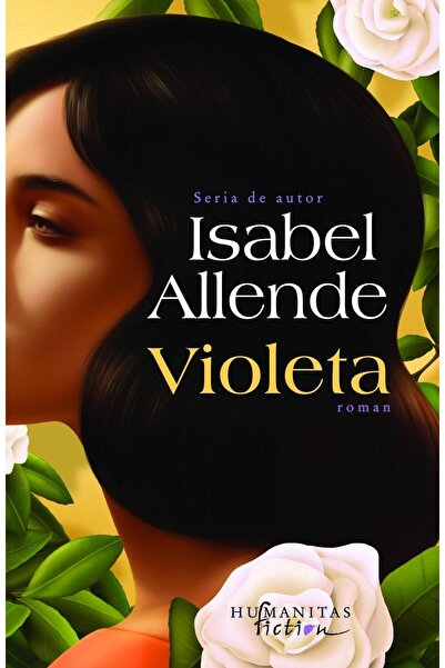 Editura Humanitas Fiction Violeta, Isabel Allende