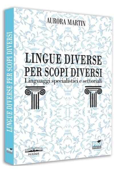 Pro Universitaria Different languages ​​for different purposes: linguaggi specia