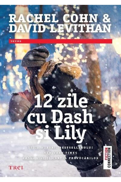 Editura Trei 12 zile cu Dash si Lily, David Levithan