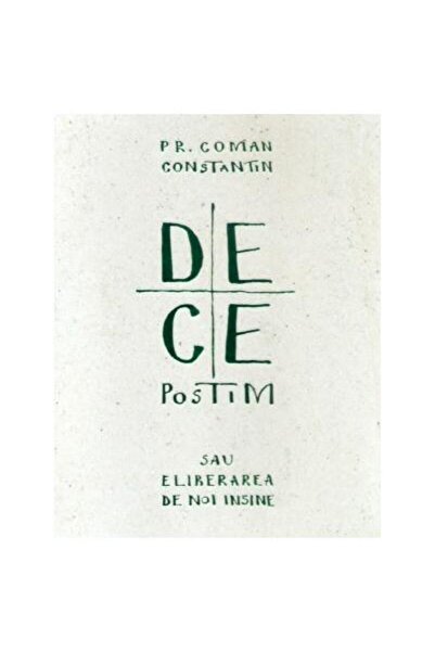 Editura Bizantina De ce postim sau eliberarea de noi insine, Preot D