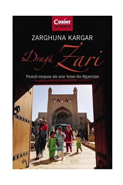 Editura Corint Dear Zari. Untold stories of women from Afghanistan