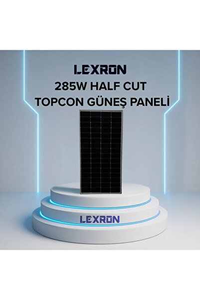 Lexron 285W HALF-CUT TOPCON MONO GÜNEŞ PANELİ -KARAVAN ÖZEL ÜRETİM