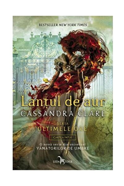 Editura Leda The Golden Chain (book one in the Last Hours series)