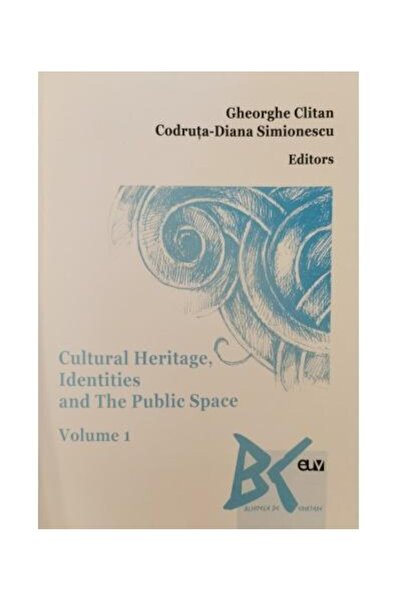 Universitatii de Vest Cultural Heritage, Identities and The Public Space