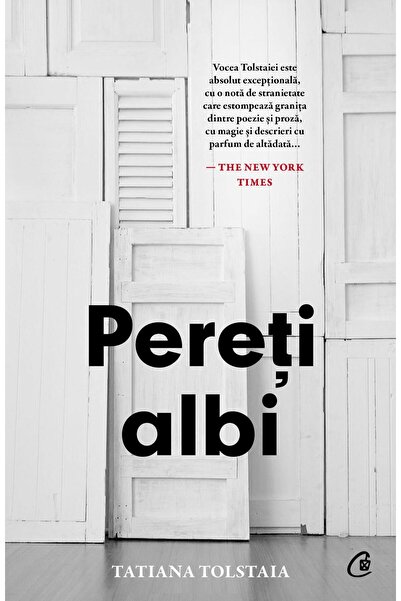 Editura Curtea Veche Pereti albi, TATIANA TOLSTAIA