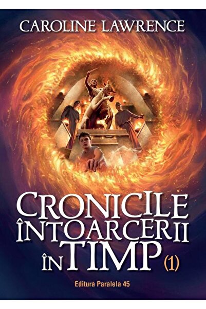 Editura Paralela 45 Cronicile intoarcerii in timp. Volumul I, Caroline