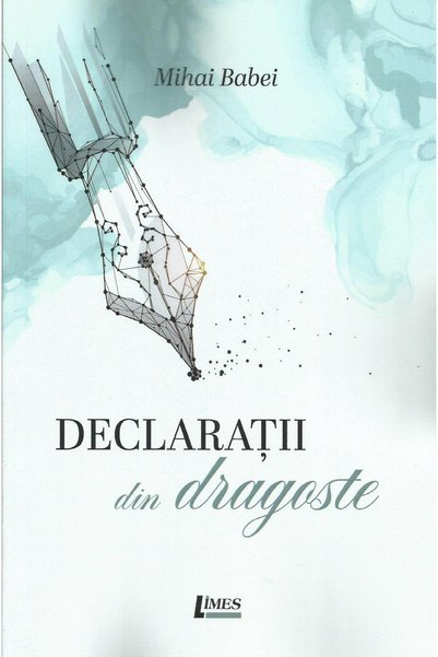 Editura Limes Declaratii din dragoste, Mihai Babei