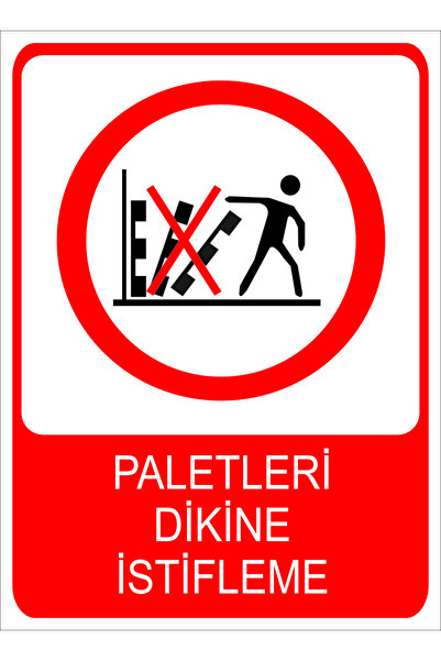 Tembel Baykuş لافتة تحذيرية لتكديس البالتات عند رفعها 20x30 سم فوركس