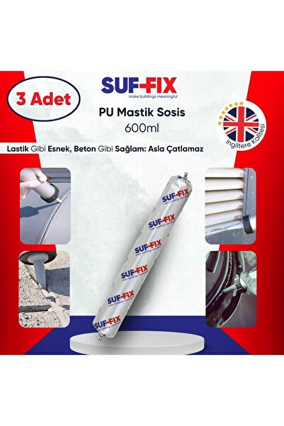 SUF FİX CONSTRUCTİON CHEMİCALS Suf-Fix PU 40 Sosis Mastik 600ml 3 Adet - Avan...