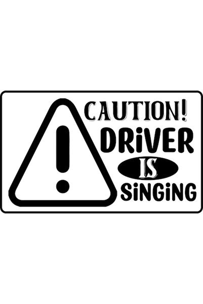 OEM Αυτοκόλλητο αυτοκινήτου, Προσοχή, ο οδηγός τραγουδάει, 30 εκ.