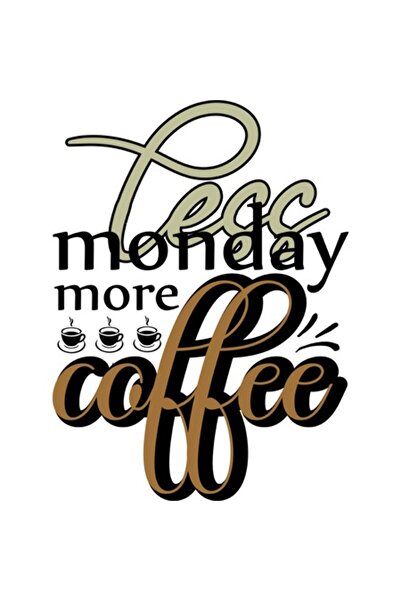 OEM Autocolant decorativ, Mai puțină cafea luni, mai multă cafea