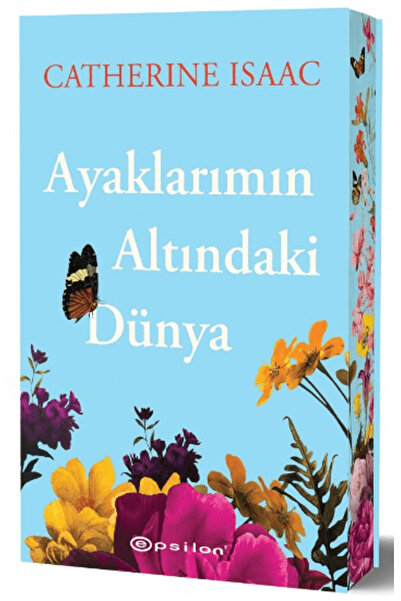 Epsilon Yayınevi Ayaklarımın Altındaki Dünya / Catherine Isaac / / 9786254144189