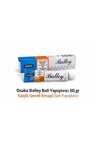 Genel Markalar Osaka Balley Bali Yapıştırıcı 50 Gr Güçlü Genel Amaçlı Sıvı Ya...