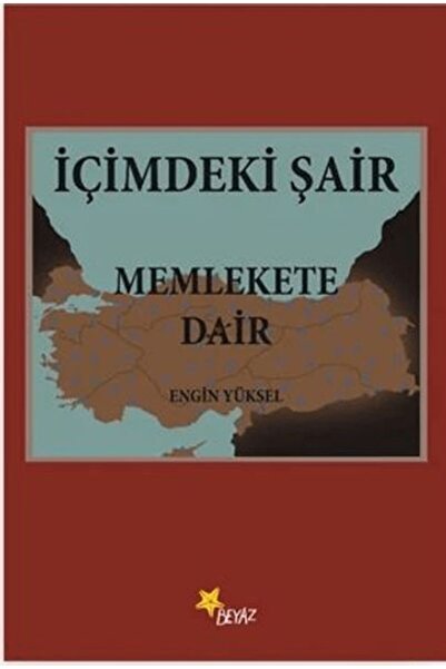Beyaz Yayınları İçimdeki Şair Memlekete Dair
