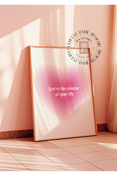 DES VU PRINT You're The Creator Of Your Life Posteri, Pinterest Aura Temalı Ç...