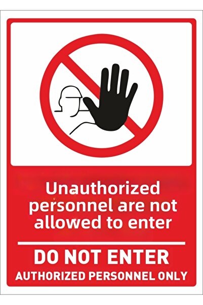 Tembel Baykuş Authorized Personnel No External Entry Warning Sign 20X30 cm Forex