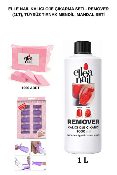 ELLEA NAIL Kalıcı Oje Çıkarma Seti Remover 1 L & Tüysüz Tırnak Mendeil & Mand...