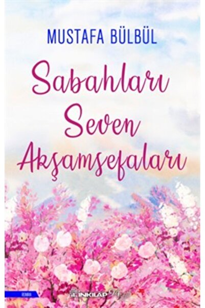 İnkılap Kitabevi Sabahları Seven Akşamsefaları
